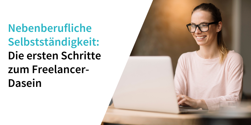 Nebenberufliche Selbstständigkeit Freelancer